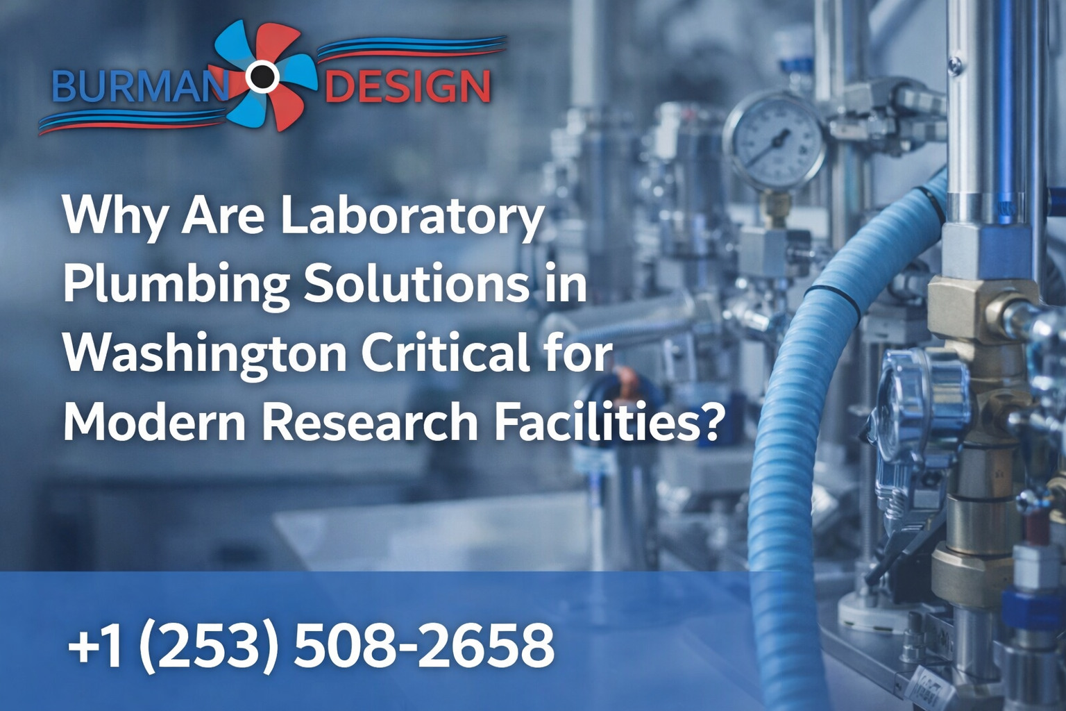 Laboratory Plumbing Solutions in Washington, Commissioning Services in Washington, Burman Design